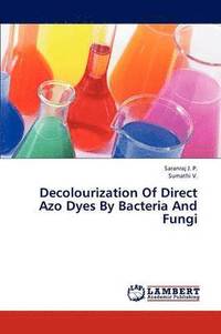 bokomslag Decolourization Of Direct Azo Dyes By Bacteria And Fungi
