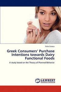 bokomslag Greek Consumers' Purchase Intentions Towards Dairy Functional Foods