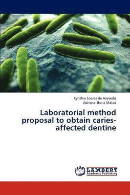 Laboratorial method proposal to obtain caries-affected dentine 1