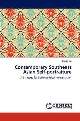 bokomslag Contemporary Southeast Asian Self-Portraiture
