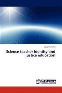 bokomslag Science teacher identity and justice education
