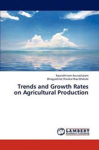 bokomslag Trends and Growth Rates on Agricultural Production