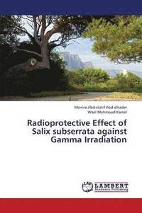 bokomslag Radioprotective Effect of Salix Subserrata Against Gamma Irradiation