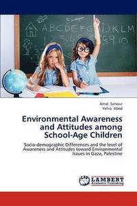 bokomslag Environmental Awareness and Attitudes among School-Age Children