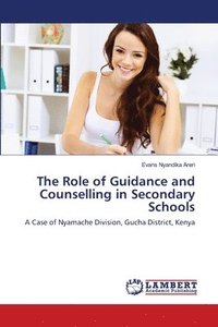 bokomslag The Role of Guidance and Counselling in Secondary Schools