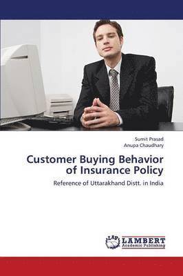 Customer Buying Behavior of Insurance Policy 1