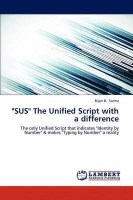 bokomslag &quot;Sus&quot; the Unified Script with a Difference