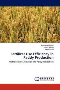 bokomslag Fertilizer Use Efficiency in Paddy Production