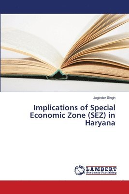 Implications of Special Economic Zone (SEZ) in Haryana 1