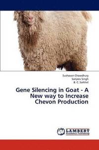 bokomslag Gene Silencing in Goat - A New Way to Increase Chevon Production