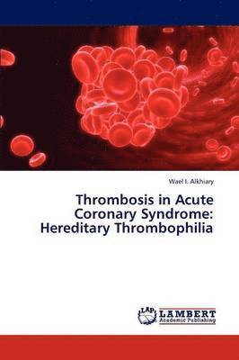 Thrombosis in Acute Coronary Syndrome 1