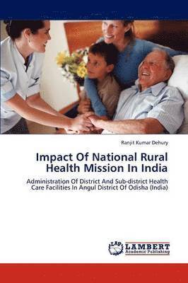 Impact of National Rural Health Mission in India 1