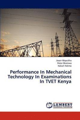 Performance In Mechanical Technology In Examinations In TVET Kenya 1