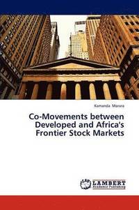 bokomslag Co-Movements Between Developed and Africa's Frontier Stock Markets