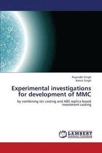 bokomslag Experimental Investigations for Development of MMC