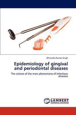 Epidemiology of gingival and periodontal diseases 1