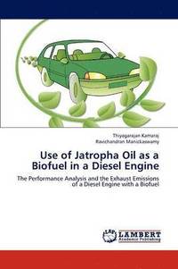 bokomslag Use of Jatropha Oil as a Biofuel in a Diesel Engine