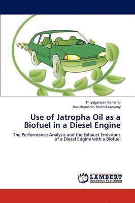 Use of Jatropha Oil as a Biofuel in a Diesel Engine 1