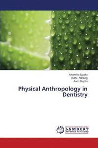 bokomslag Physical Anthropology in Dentistry
