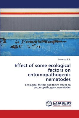 bokomslag Effect of some ecological factors on entomopathogenic nematodes