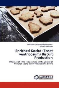 bokomslag Enriched Kocho (Enset ventricosum) Biscuit Production