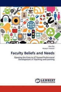 bokomslag Faculty Beliefs and Needs