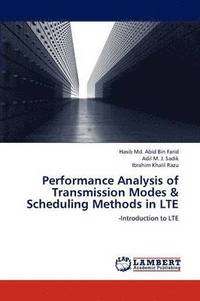 bokomslag Performance Analysis of Transmission Modes & Scheduling Methods in Lte