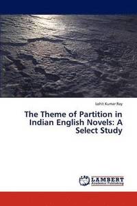 bokomslag The Theme of Partition in Indian English Novels