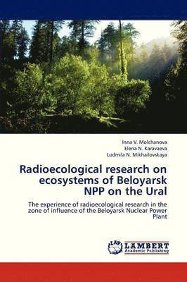 Radioecological Research on Ecosystems of Beloyarsk Npp on the Ural 1