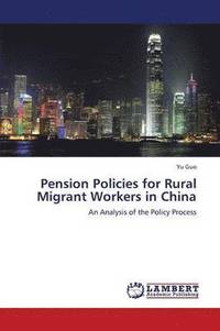 bokomslag Pension Policies for Rural Migrant Workers in China