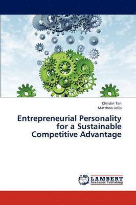 Entrepreneurial Personality for a Sustainable Competitive Advantage 1