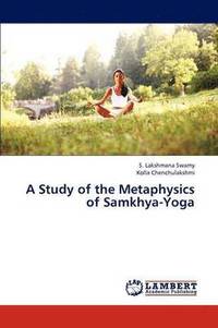 bokomslag A Study of the Metaphysics of Samkhya-Yoga