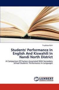 bokomslag Students' Performance in English and Kiswahili in Nandi North District
