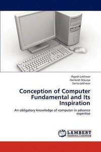 bokomslag Conception of Computer Fundamental and Its Inspiration