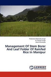 bokomslag Management Of Stem Borer And Leaf Folder Of Rainfed Rice In Manipur