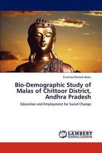 bokomslag Bio-Demographic Study of Malas of Chittoor District, Andhra Pradesh