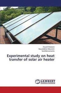 bokomslag Experimental Study on Heat Transfer of Solar Air Heater