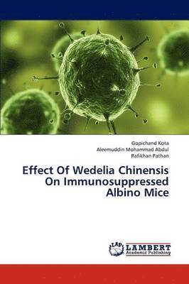 Effect Of Wedelia Chinensis On Immunosuppressed Albino Mice 1