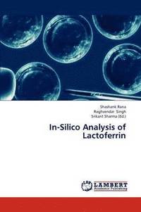bokomslag In-Silico Analysis of Lactoferrin