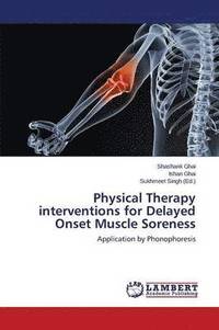 bokomslag Physical Therapy Interventions for Delayed Onset Muscle Soreness