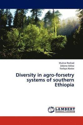 Diversity in Agro-Forsetry Systems of Southern Ethiopia 1