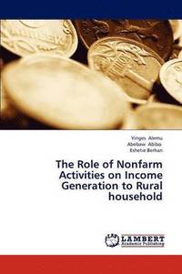 bokomslag The Role of Nonfarm Activities on Income Generation to Rural Household