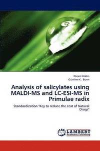 bokomslag Analysis of Salicylates Using Maldi-MS and LC-Esi-MS in Primulae Radix