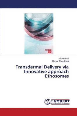 Transdermal Delivery Via Innovative Approach Ethosomes 1