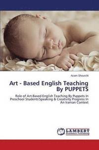 bokomslag Art - Based English Teaching By PUPPETS