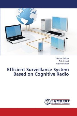 bokomslag Efficient Surveillance System Based on Cognitive Radio