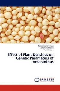 bokomslag Effect of Plant Densities on Genetic Parameters of Amaranthus
