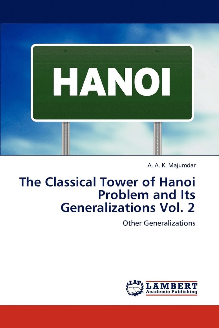 Classical Tower of Hanoi Problem and Its Generalizations Vol. 2 1