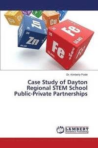 bokomslag Case Study of Dayton Regional STEM School Public-Private Partnerships