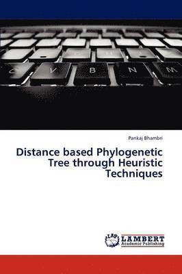 Distance Based Phylogenetic Tree Through Heuristic Techniques 1